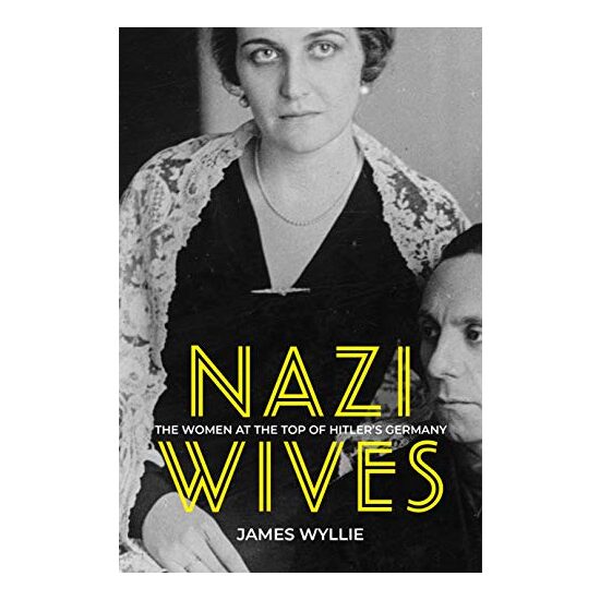 Nazi Wives, James Wyllie