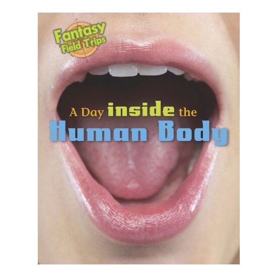 A Day Trip Inside the Human Body - Imagine 1