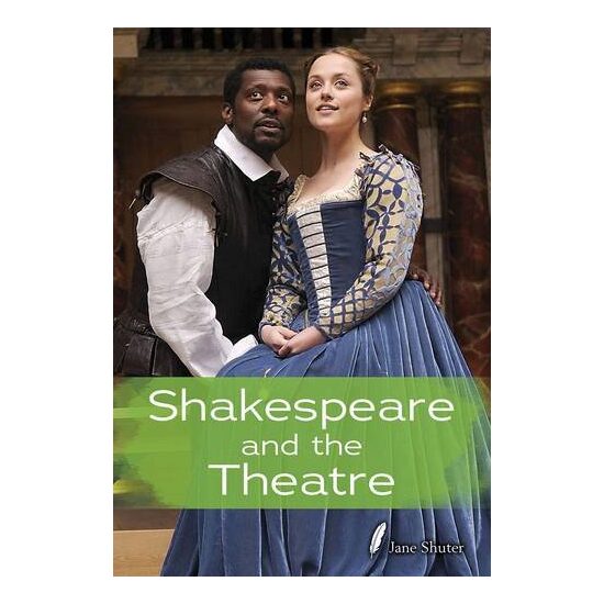 Shakespeare and the theatre, Jane Shuter