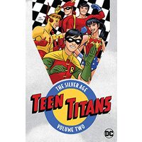 Teen Titans - The Silver Age - Volume Two, Various