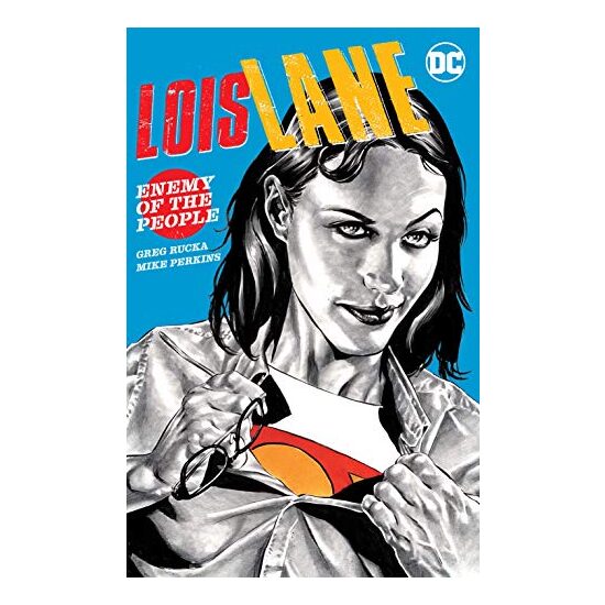 Lois Lane: Enemy of the People