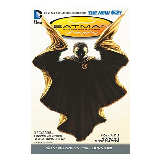 Batman Incorporated. Volume 2 Gotham's Most Wanted - The New 52!