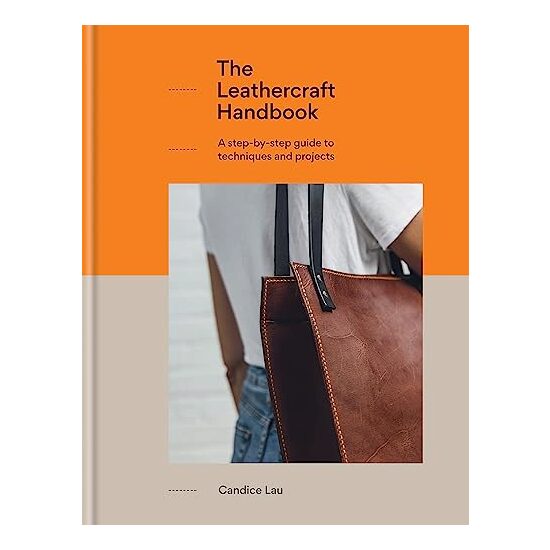 Leathercraft Handbook, Candice Lau