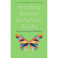 Avoiding Anxiety in Autistic Adults, Luke Beardon