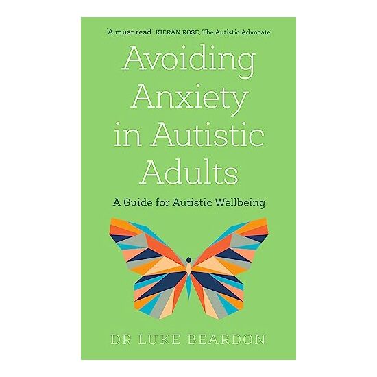 Avoiding Anxiety in Autistic Adults, Luke Beardon