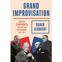Grand Improvisation, Derek Leebaert