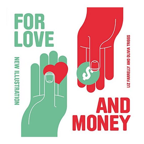 For love and money, Liz Farrelly