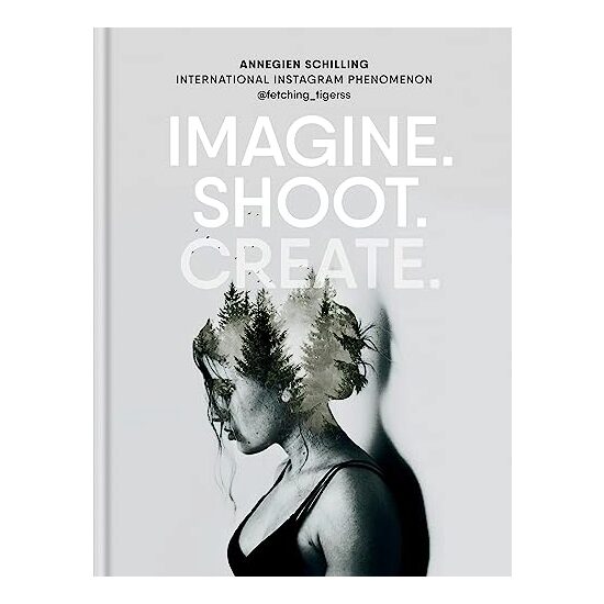 Imagine. Shoot. Create