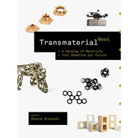 Transmaterial Next, Blaine Erickson Brownell