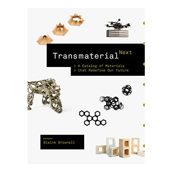 Transmaterial Next, Blaine Erickson Brownell