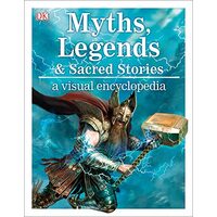 Myths, Legends, and Sacred Stories, Philip Wilkinson