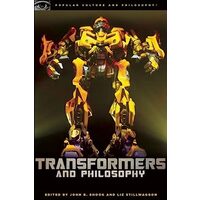 Transformers and philosophy, John Shook, Liz Swan
