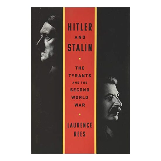 Hitler and Stalin, Laurence Rees