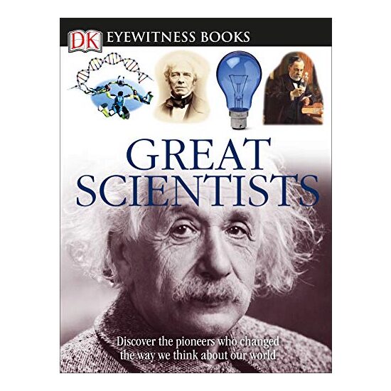 Great Scientists (DK Eyewitness Books), John Farndon