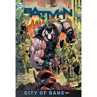 Batman. Vol. 12, City of Bane. Part 1