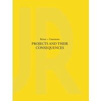Projects and Their Consequences: Reiser+Umemoto