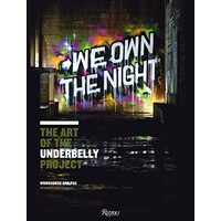 We Own The Night The Art Of The Underbelly Project, Workhorse, Pac