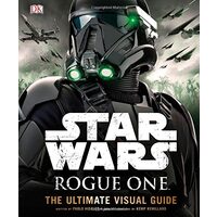 Star Wars Rogue One : The Ultimate Visual Guide, PABLO HIDALGO