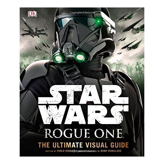 Star Wars Rogue One : The Ultimate Visual Guide, PABLO HIDALGO