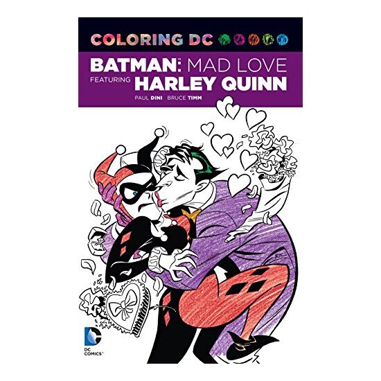 DC Comics Colouring Bk Batman Mad Loves, P. Dini