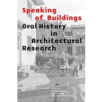Speaking of Buildings, Naomi Stead, Janina Gosseye, Deborah van der Plaat