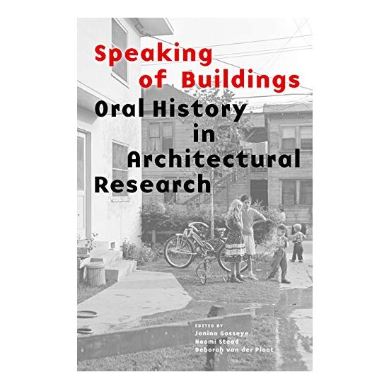 Speaking of Buildings, Naomi Stead, Janina Gosseye, Deborah van der Plaat