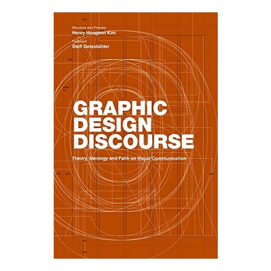 Graphic Design Discourse, Henry Hongmin Kim, Steff Geissbuhler