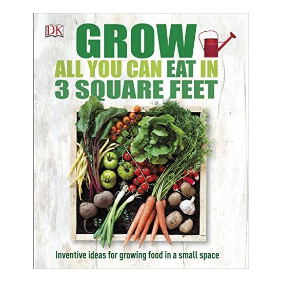 Grow all you can eat in 3 square feet