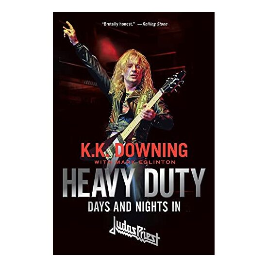 Heavy Duty: Days and Nights in Judas Priest - K. K. Downing