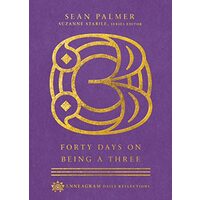 Forty Days on Being a Three