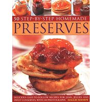 50 Step-by-Step Homemade Preserves, Maggie Mayhew