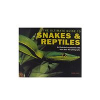 he ultimate guide to snakes & reptiles , Derek Hall