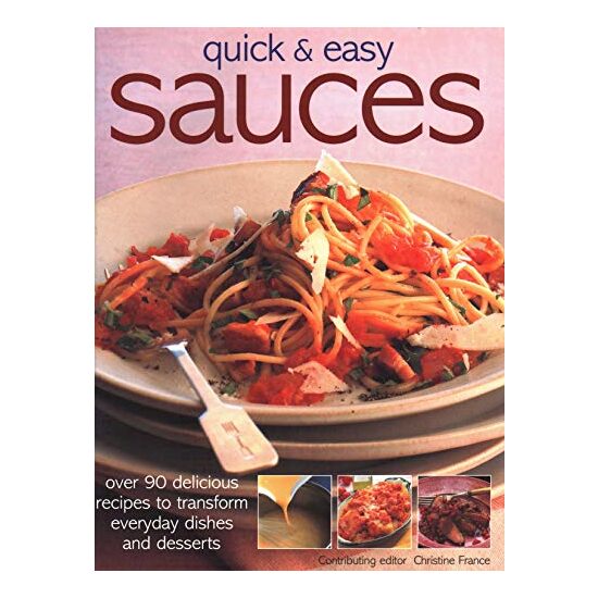 Quick & Easy Sauces