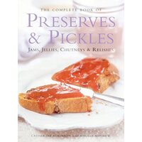Complete Book of Preserves and Pickles