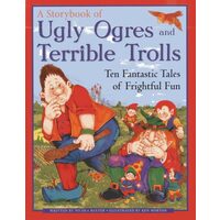 Storybook of Ugly Ogres and Terrible Trolls