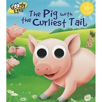 GOOGLY EYES: The Pig with the Curliest Tail