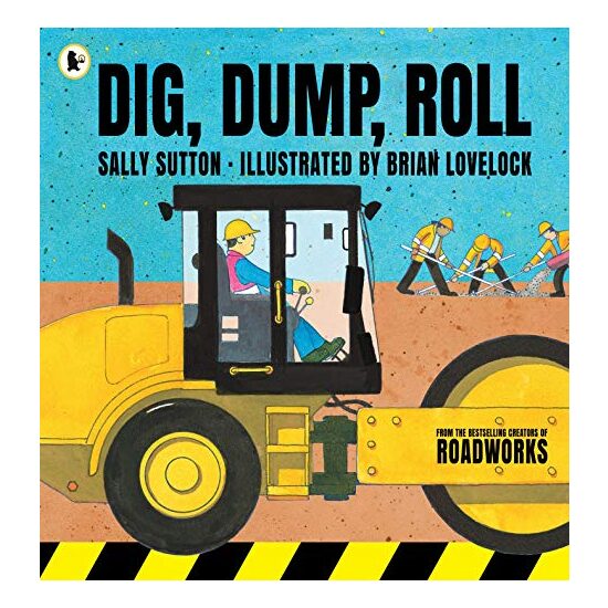 Dig, Dump, Roll
