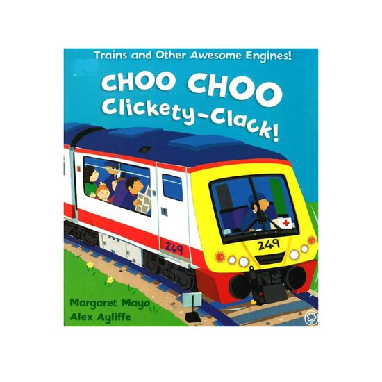 Choo Choo Clickety-clack!
