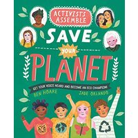 Activists Assemble - Save Your Planet