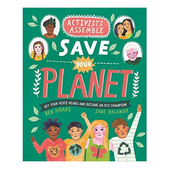 Activists Assemble - Save Your Planet