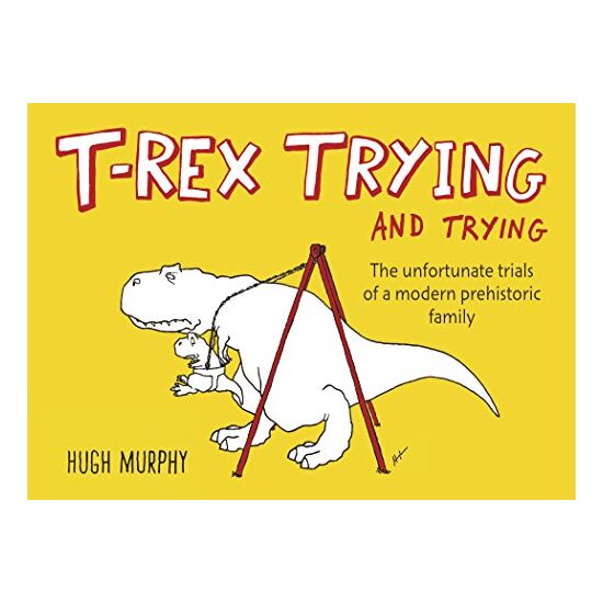 T-Rex Trying and Trying