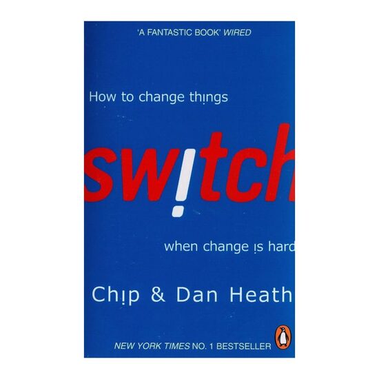 Switch: How to change things when change is hard