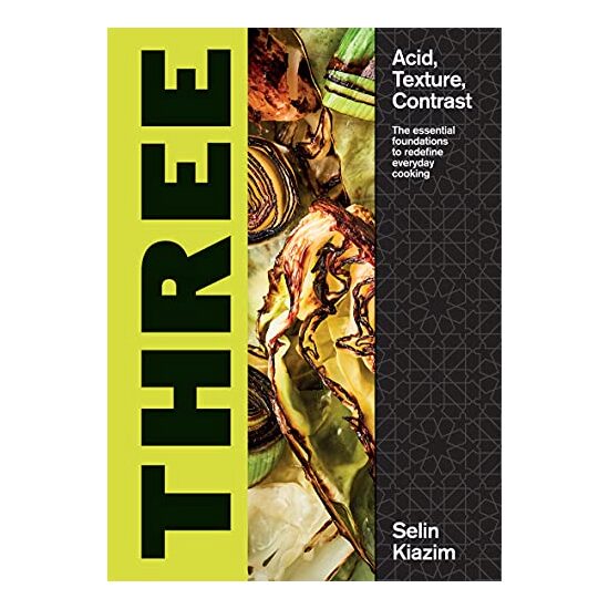 Three : Acid, Texture, Contrast