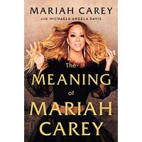 The Meaning of Mariah Carey