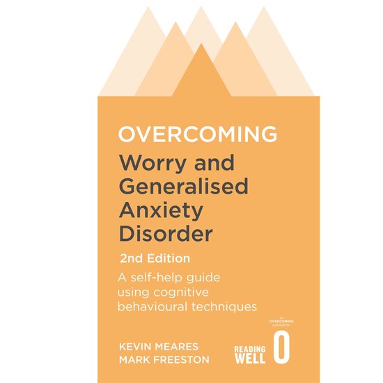 Overcoming Worry and Generalised Anxiety Disorder - Imagine 1