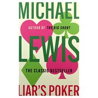 Liar's Poker, Michael Lewis         