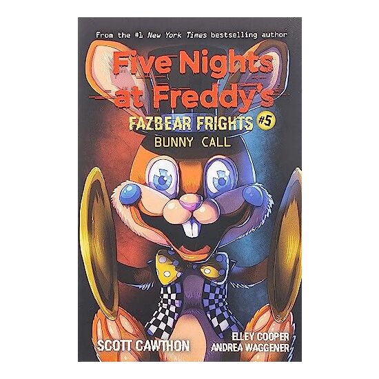 Bunny Call (Five Nights at Freddy's: Fazbear Frights #5)