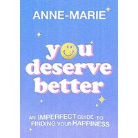 You Deserve Better
