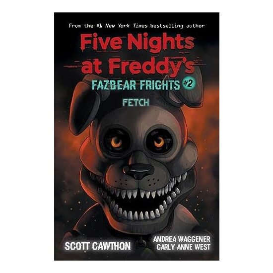 Fetch (Five Nights at Freddy’s: Fazbear Frights #2)