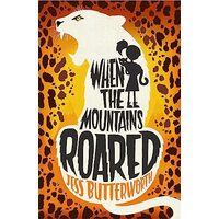 When the Mountains Roared